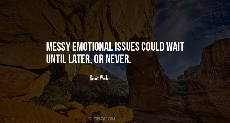 Brent Weeks Quotes #697283
