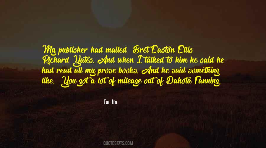 Bret Easton Ellis Quotes #300647