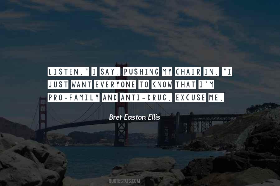 Bret Easton Ellis Quotes #604274