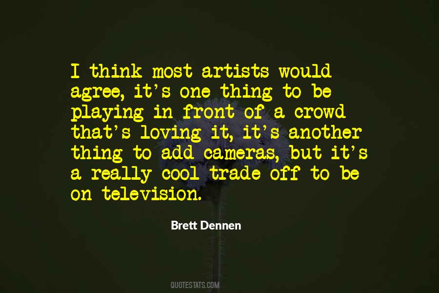 Brett Dennen Quotes #1563552