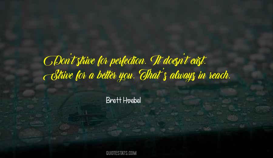 Brett Hoebel Quotes #1029990