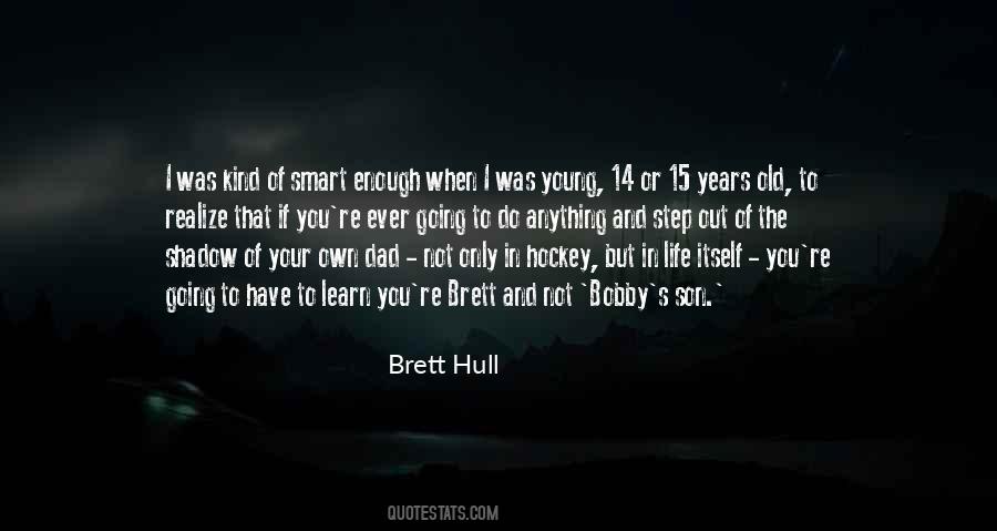 Brett Hull Quotes #1048708