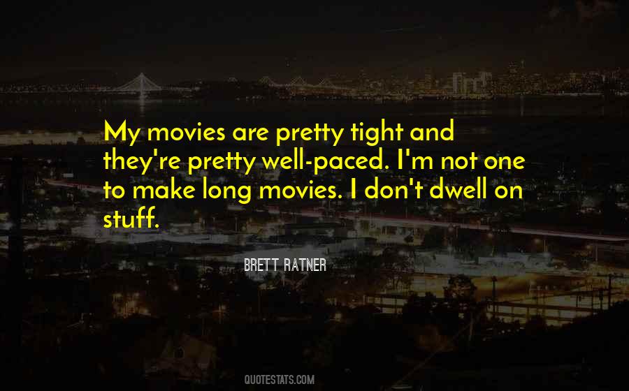 Brett Ratner Quotes #1391043