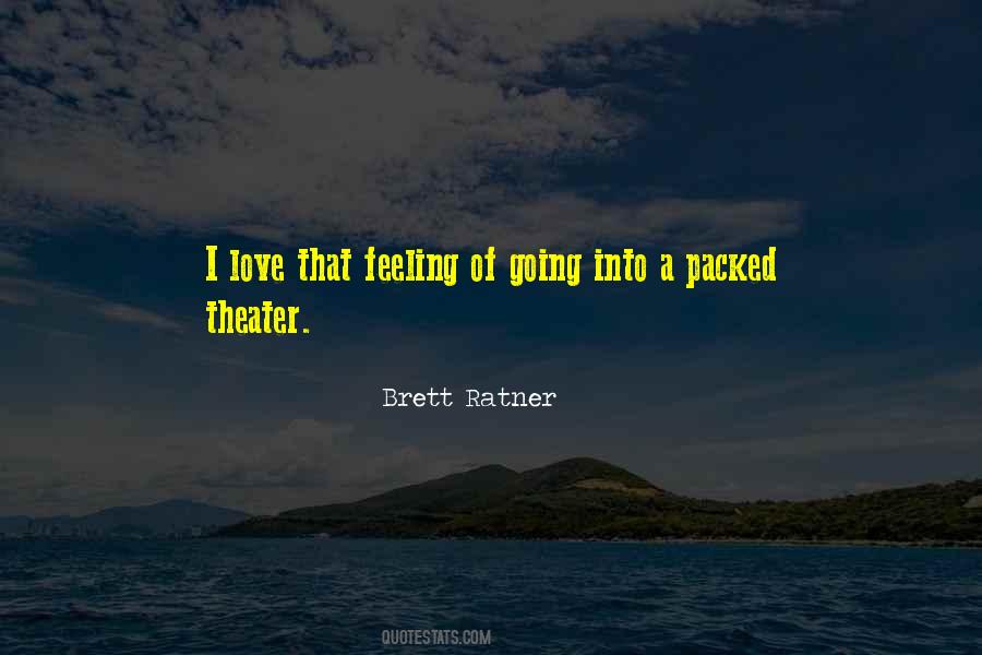 Brett Ratner Quotes #514199