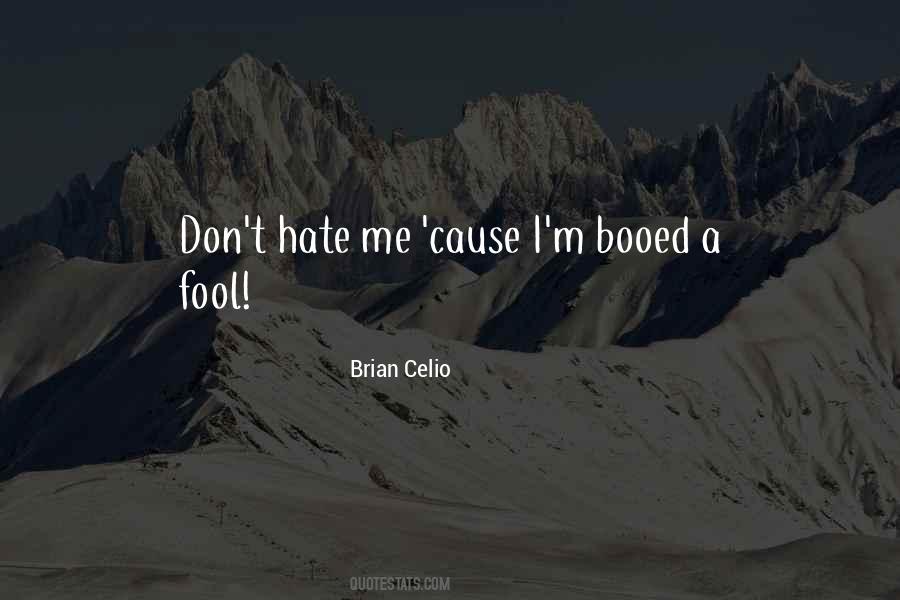 Brian Celio Quotes #832774