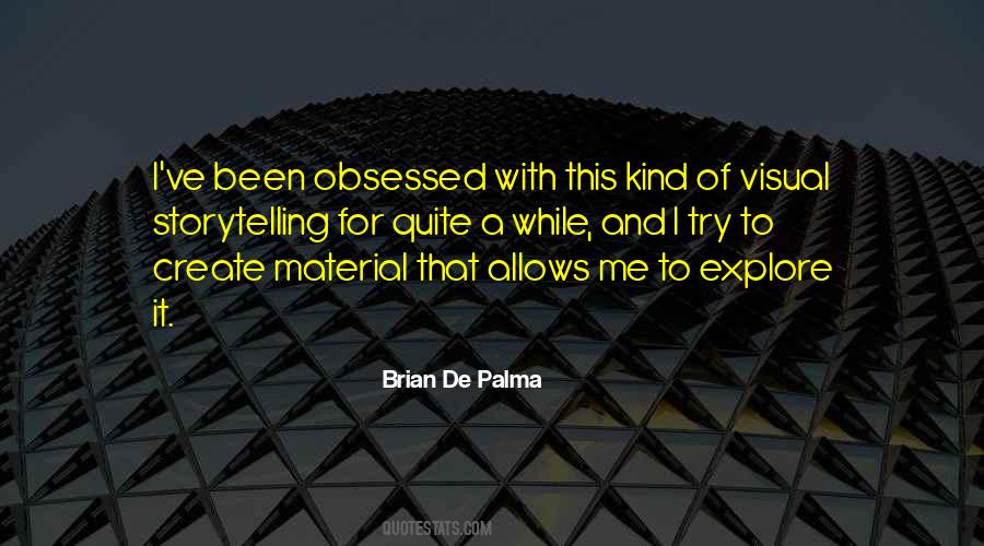 Brian De Palma Quotes #1337314