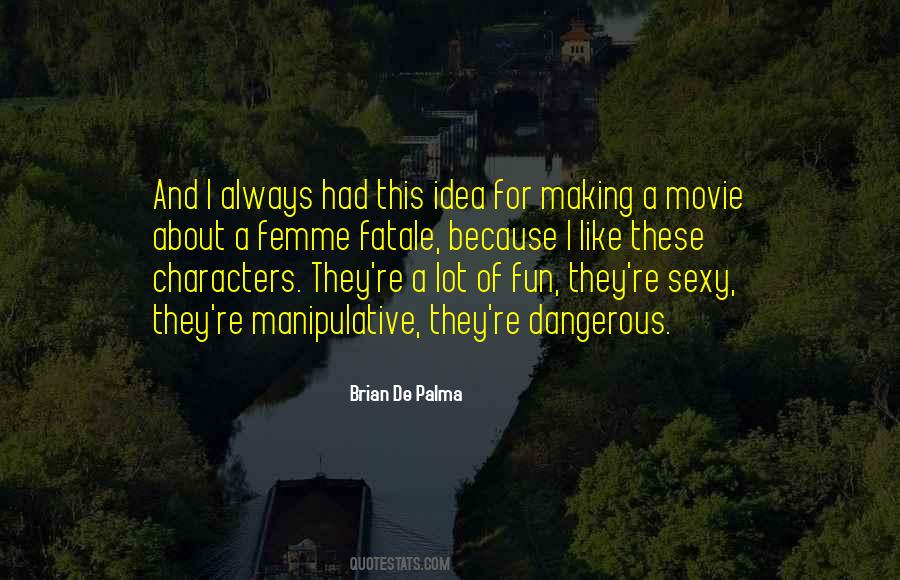 Brian De Palma Quotes #1639542