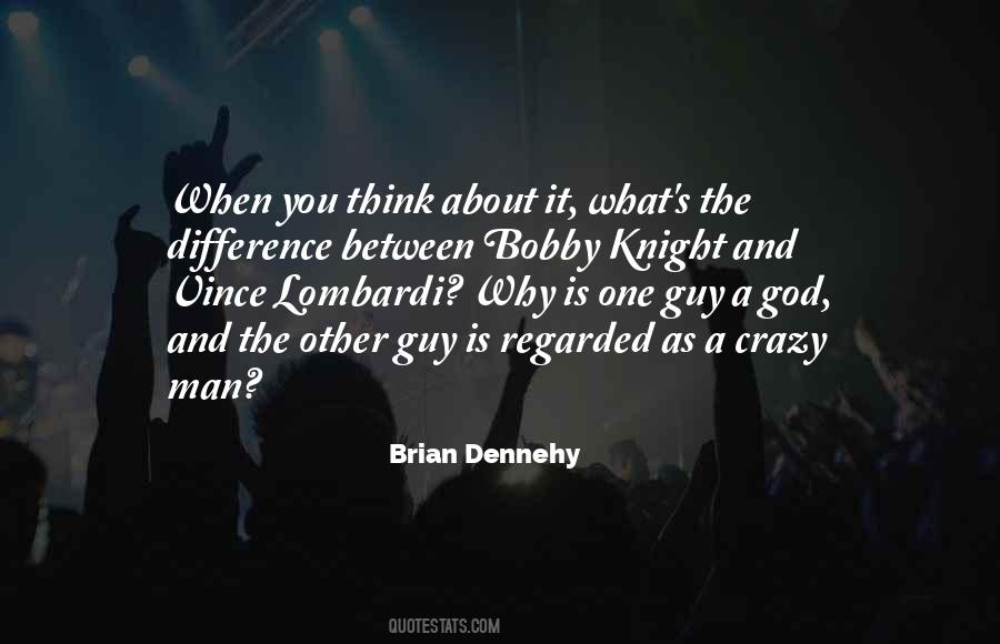Brian Dennehy Quotes #524688