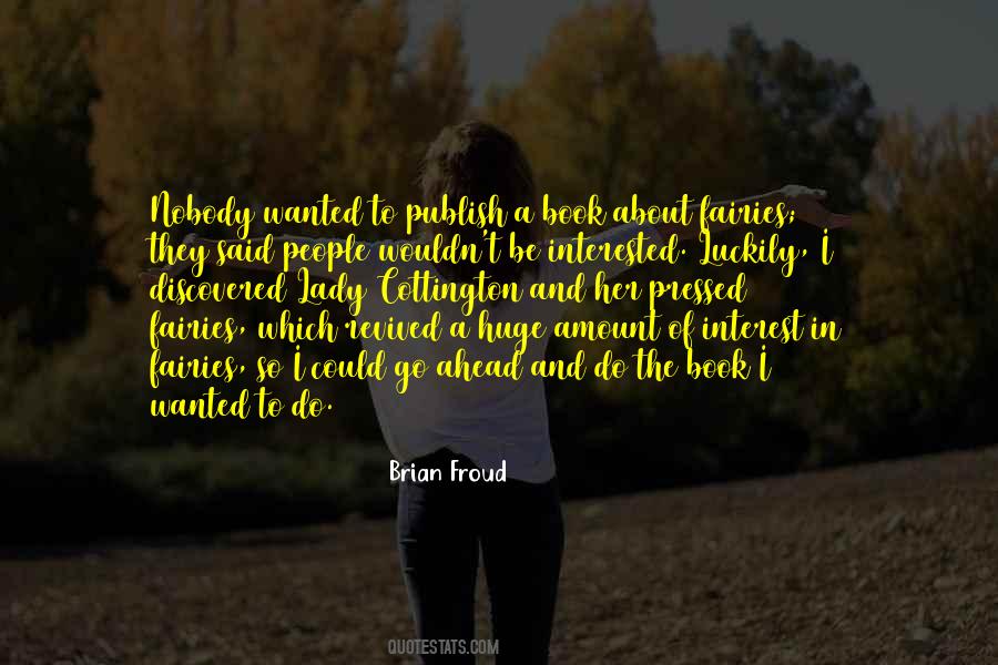 Brian Froud Quotes #1004893