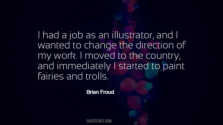 Brian Froud Quotes #922110