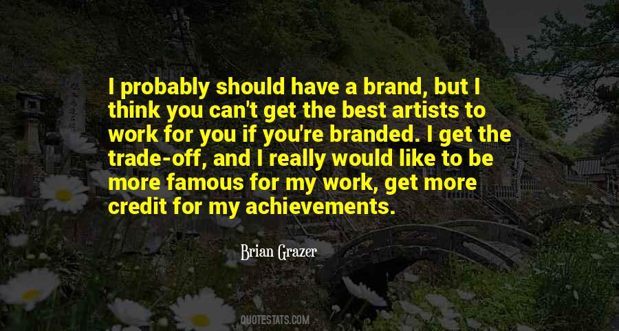 Brian Grazer Quotes #1532823