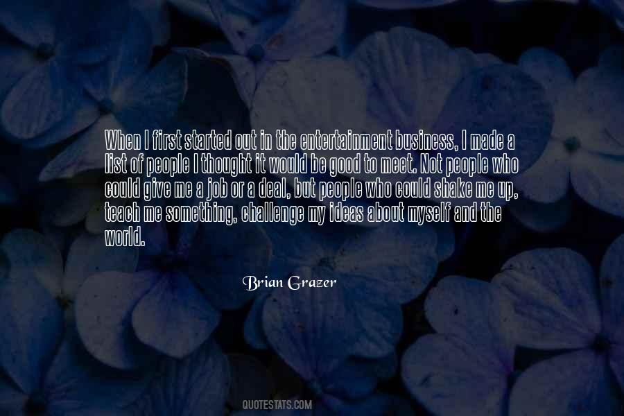Brian Grazer Quotes #526540