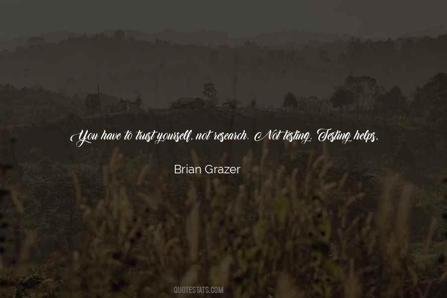 Brian Grazer Quotes #898658