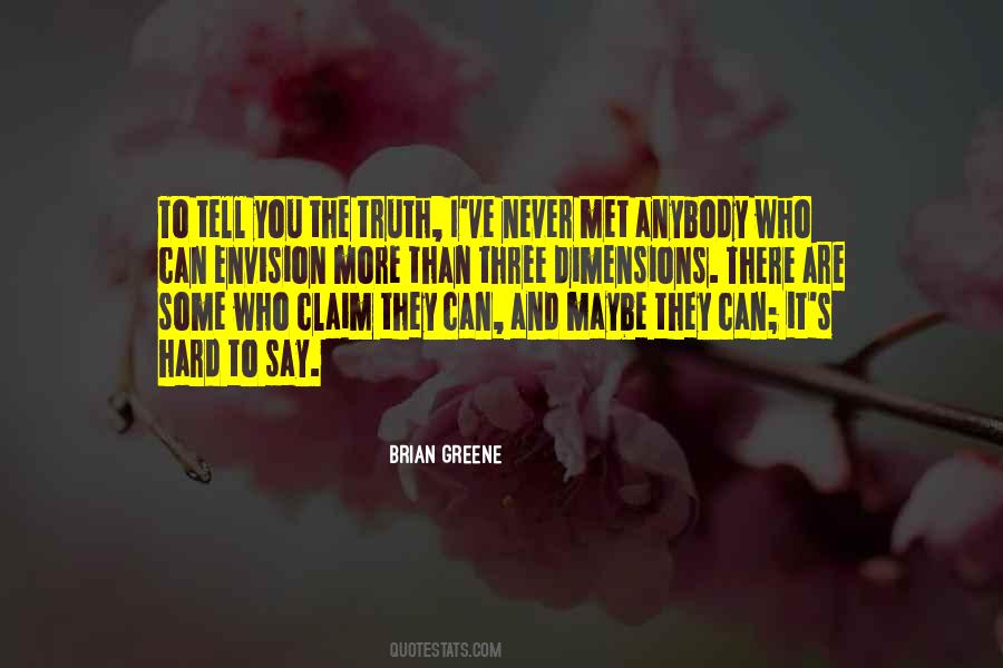 Brian Greene Quotes #346102