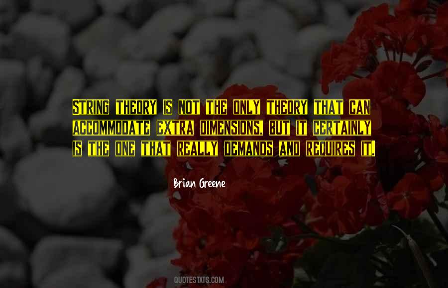 Brian Greene Quotes #966108