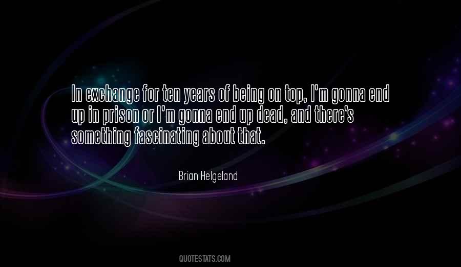 Brian Helgeland Quotes #850544