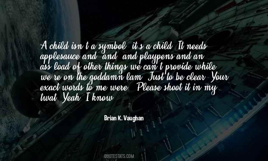 Brian K Vaughan Quotes #79198