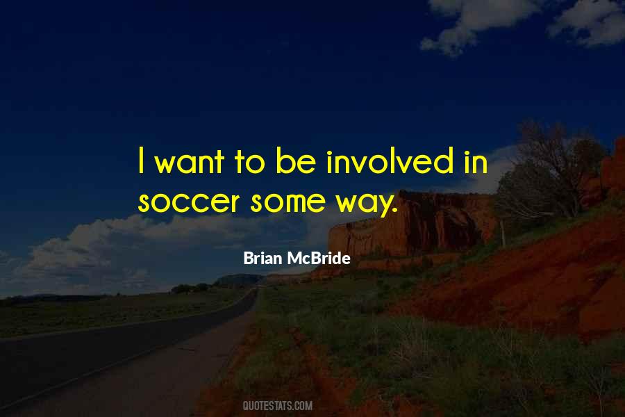 Brian Mcbride Quotes #685100