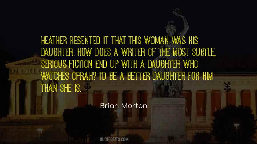 Brian Morton Quotes #1597782