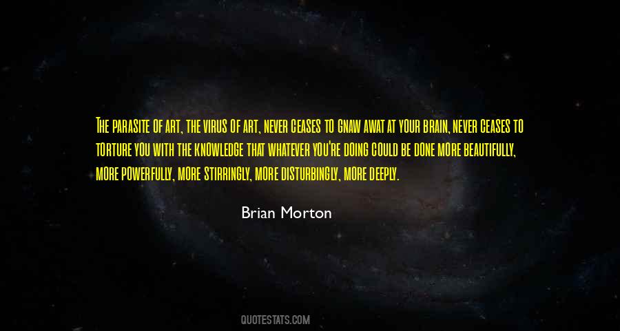 Brian Morton Quotes #58898