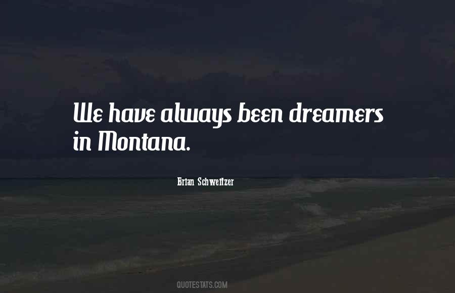 Brian Schweitzer Quotes #1492248