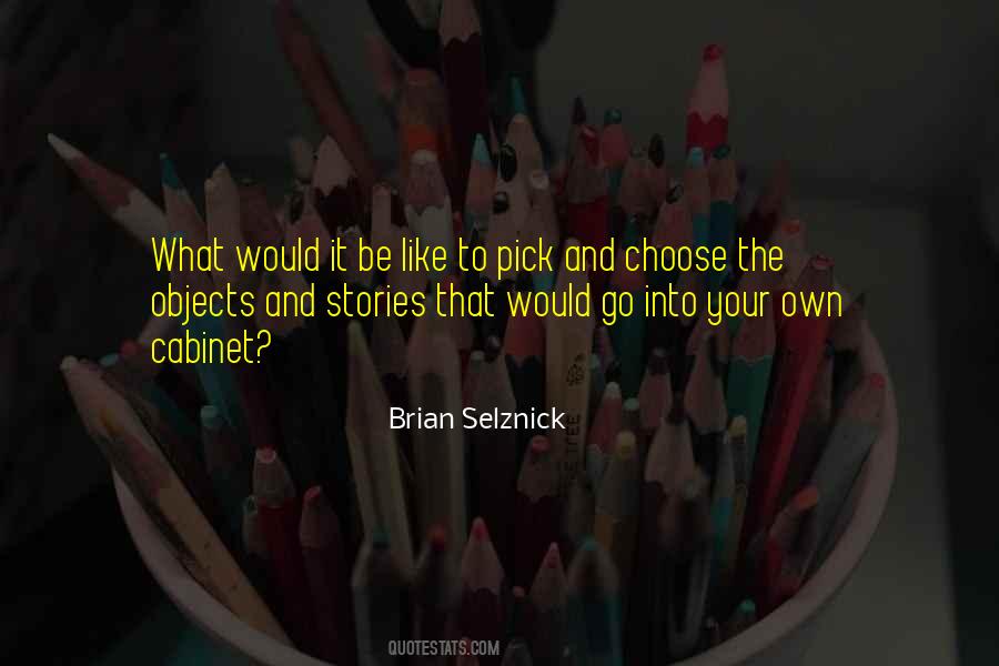 Brian Selznick Quotes #1769964