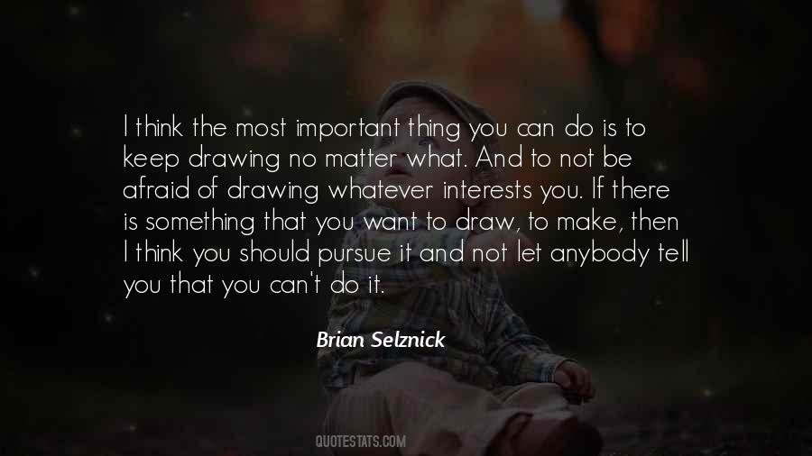 Brian Selznick Quotes #373081