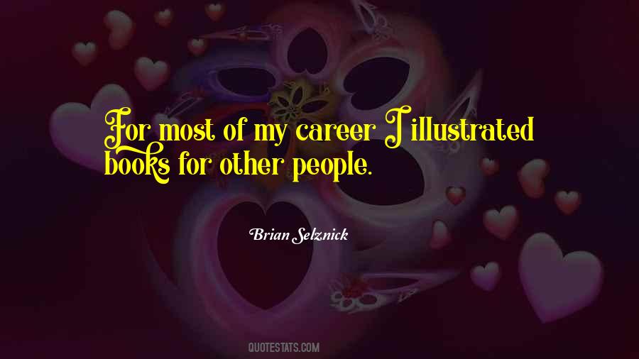 Brian Selznick Quotes #455470