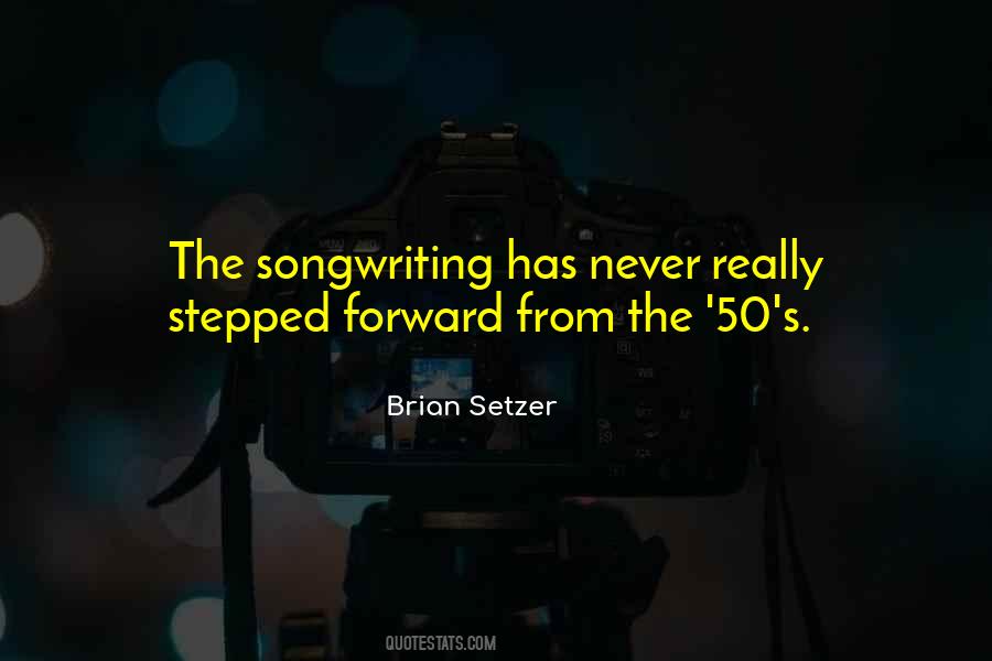 Brian Setzer Quotes #1019017