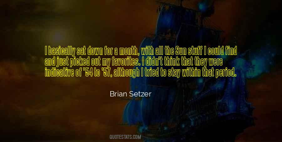 Brian Setzer Quotes #528613