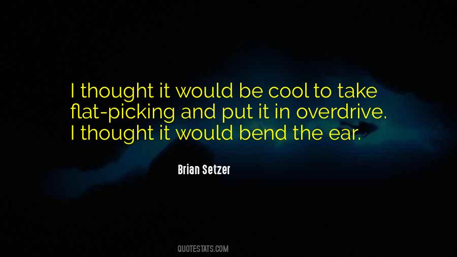 Brian Setzer Quotes #838327