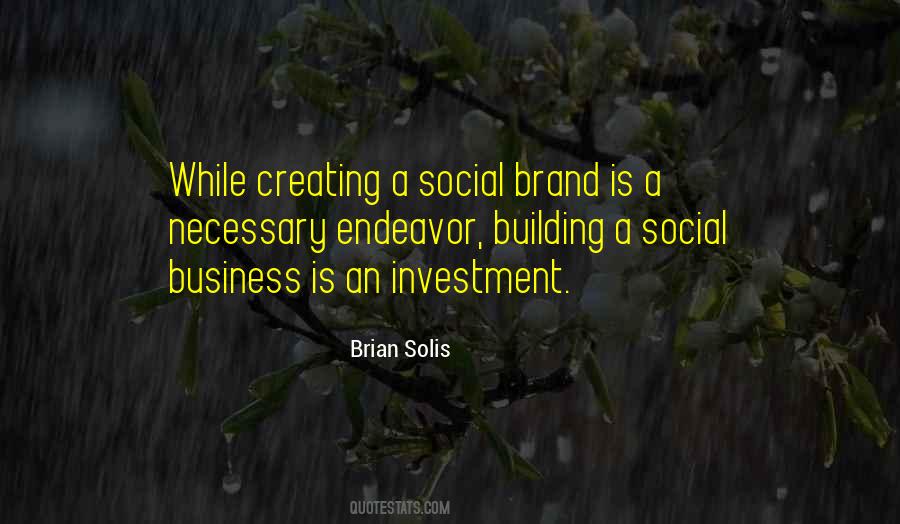 Brian Solis Quotes #1646994