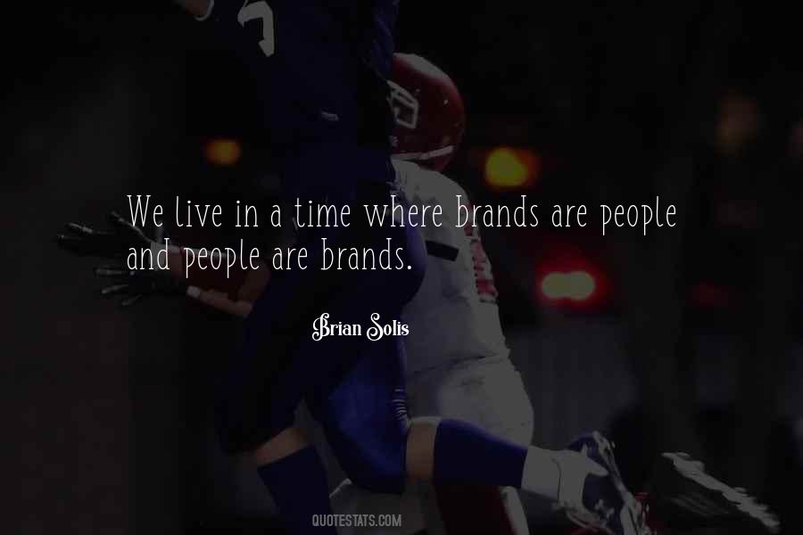 Brian Solis Quotes #1873915