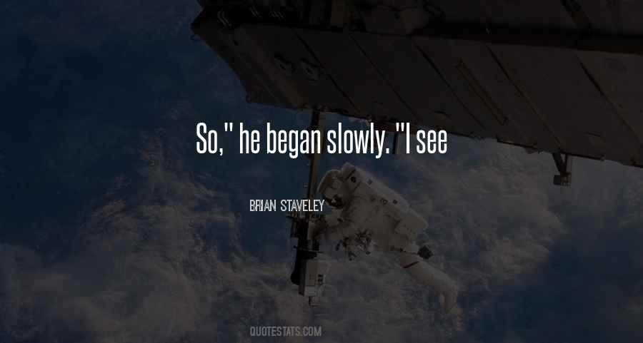 Brian Staveley Quotes #250552