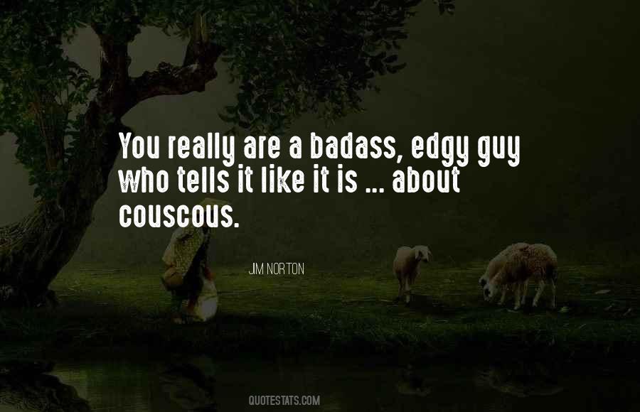 Quotes About Badass #1453524