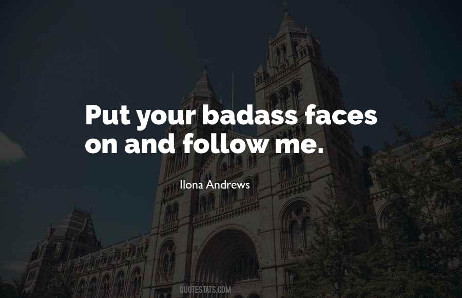 Quotes About Badass #1708822