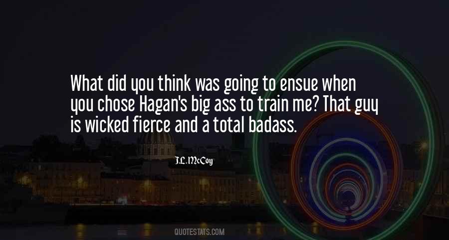 Quotes About Badass #1731504