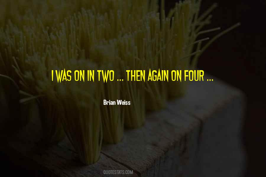 Brian Weiss Quotes #861546