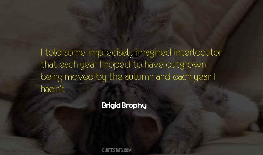 Brigid Brophy Quotes #715107