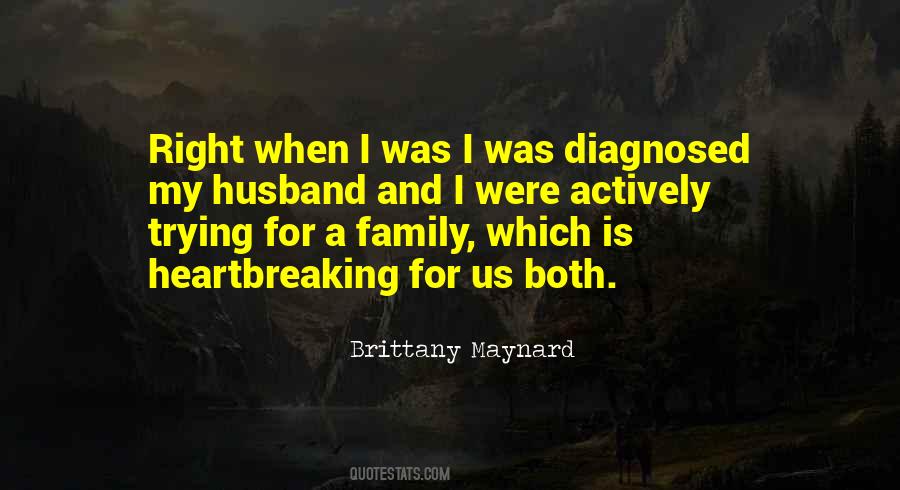 Brittany Maynard Quotes #1653624