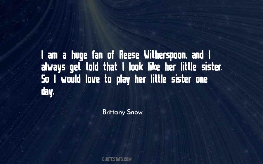 Brittany Snow Quotes #180016