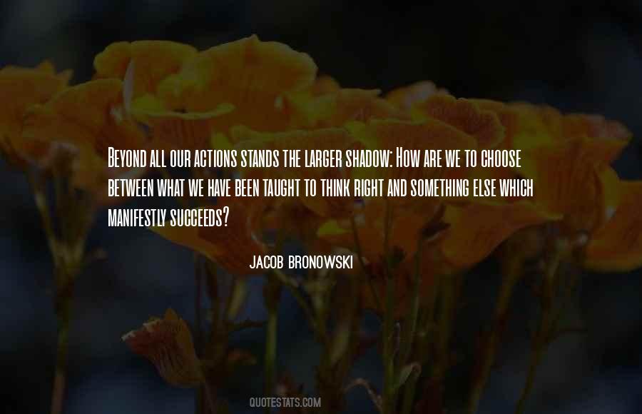 Bronowski Quotes #1219163