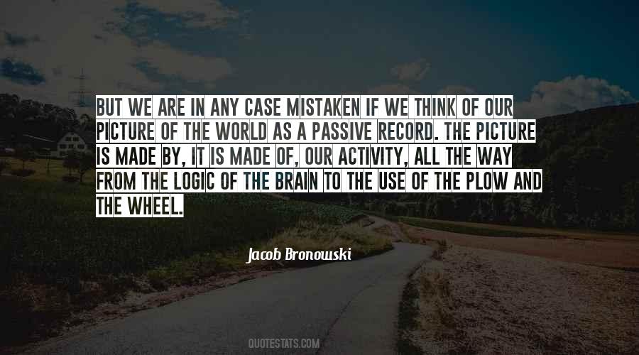 Bronowski Quotes #1312075