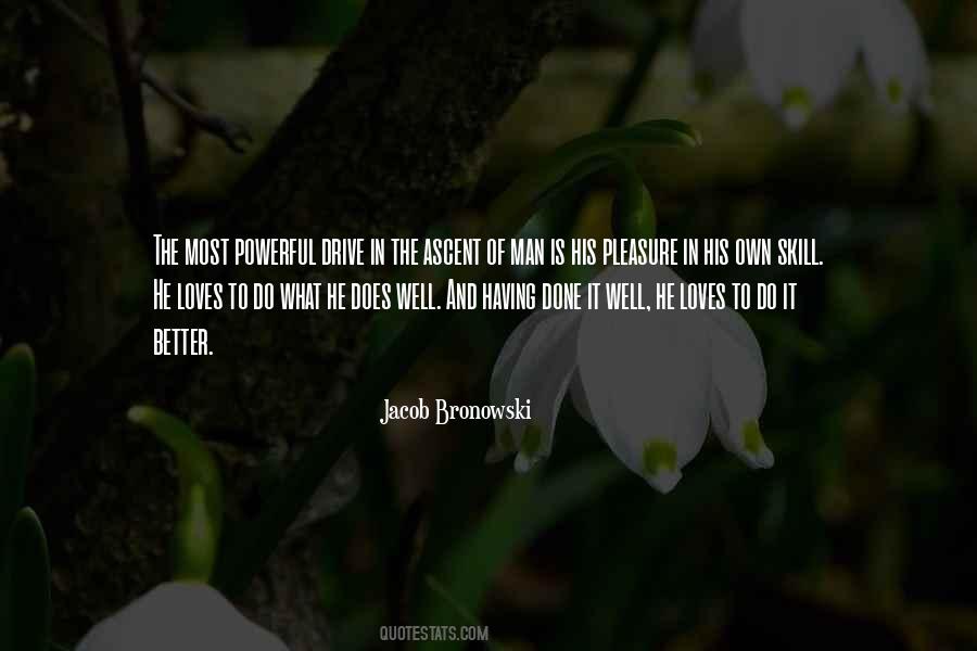 Bronowski Quotes #1752099