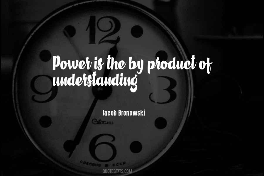 Bronowski Quotes #548799