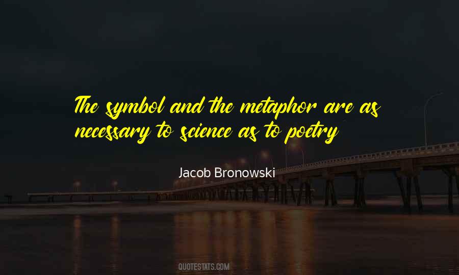 Bronowski Quotes #909484