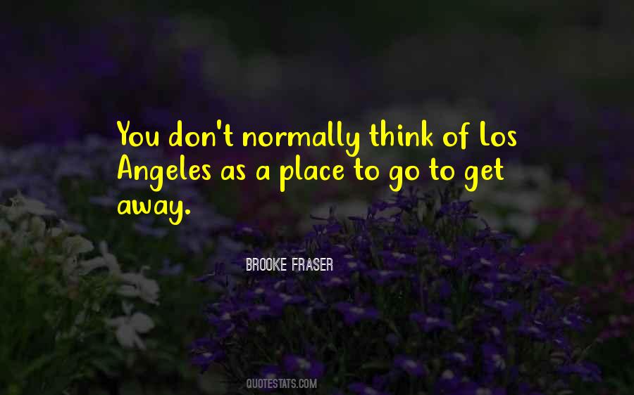 Brooke Fraser Quotes #968220