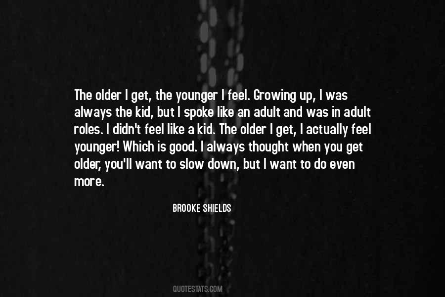 Brooke Shields Quotes #334068