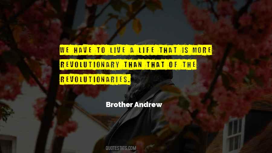 Brother Andrew Quotes #319080