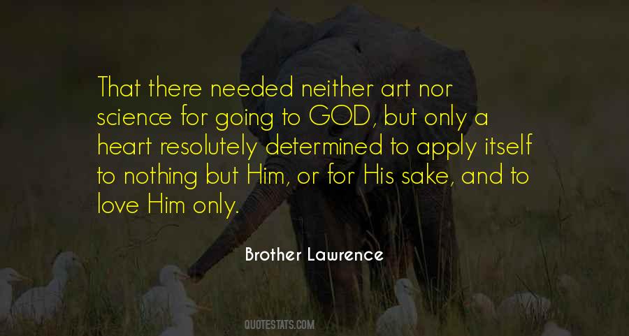 Brother Lawrence Quotes #1256798